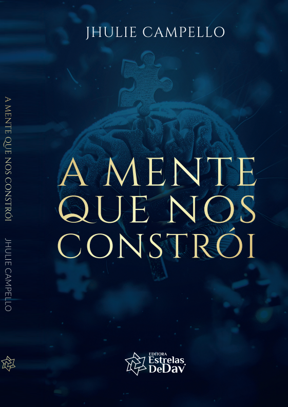 A Mente que nos Constrói